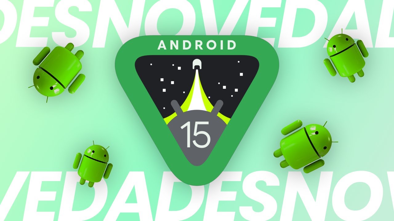 &iexcl;ANDROID 15 ya EST&Aacute; AQU&Iacute;! 🚀 Las 10 NOVEDADES m&aacute;s IMPORTANTES