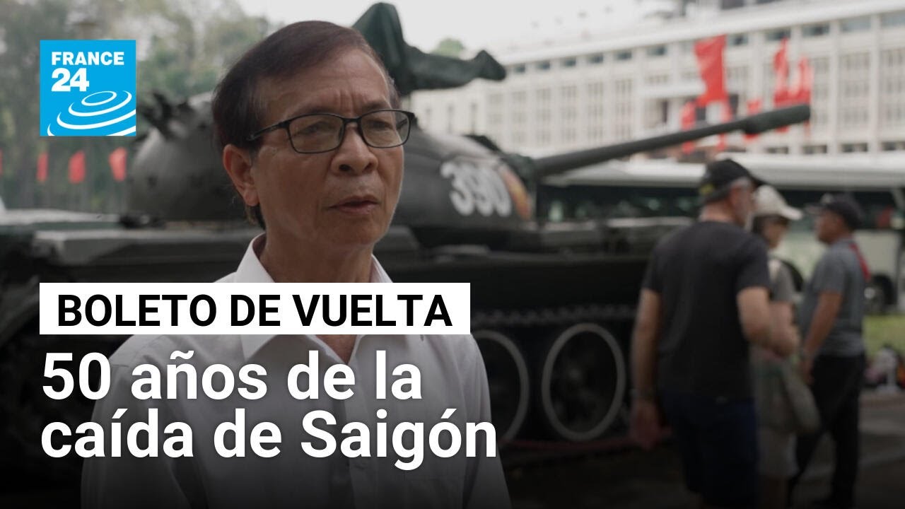 La caída de Saigón, 50 años después: una historia de guerra, pérdida y renovación • FRANCE 24
