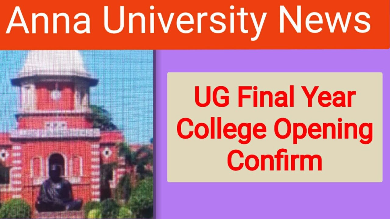 Anna University | Engineering Colleges Opening Date for UG Final Year Confirm | MS Everything