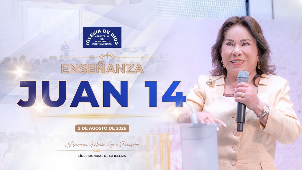 Ense&ntilde;anza: Juan 14 - Hna. Mar&iacute;a Luisa Piraquive - 2 de agosto de 2026 #IDMJI