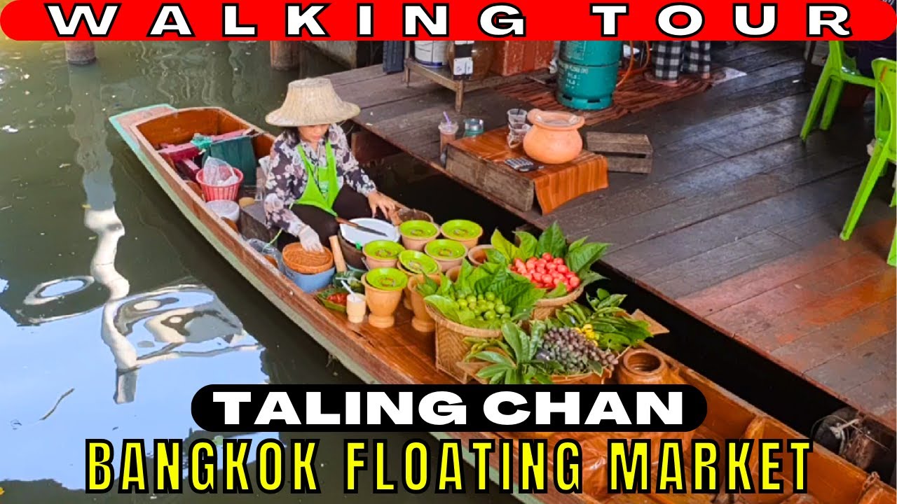 INSIDE BEST BANGKOK FLOATING MARKET | TALING CHAN FLOATING MARKET | WALKING TOUR