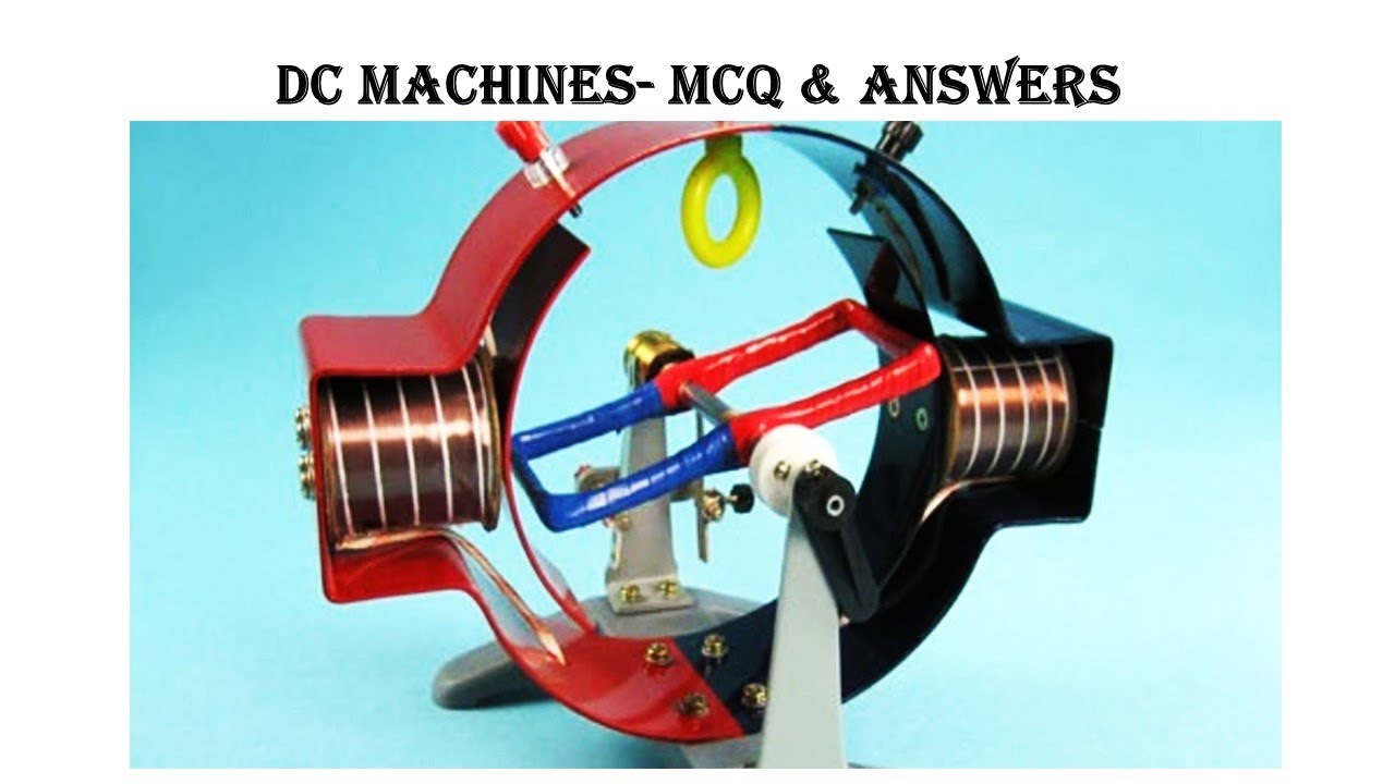 DC MACHINES MCQ  & ANSWERS   - mcq based on previous year questions....