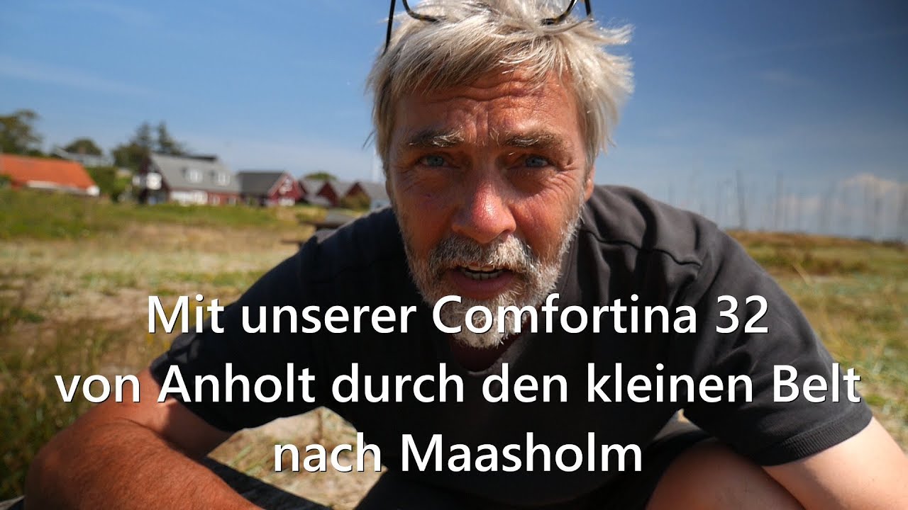 #comfortina32  Segeltörn - Wir segeln mit unserer Comfortina 32 von Maasholm nach Anholt. Teil 2