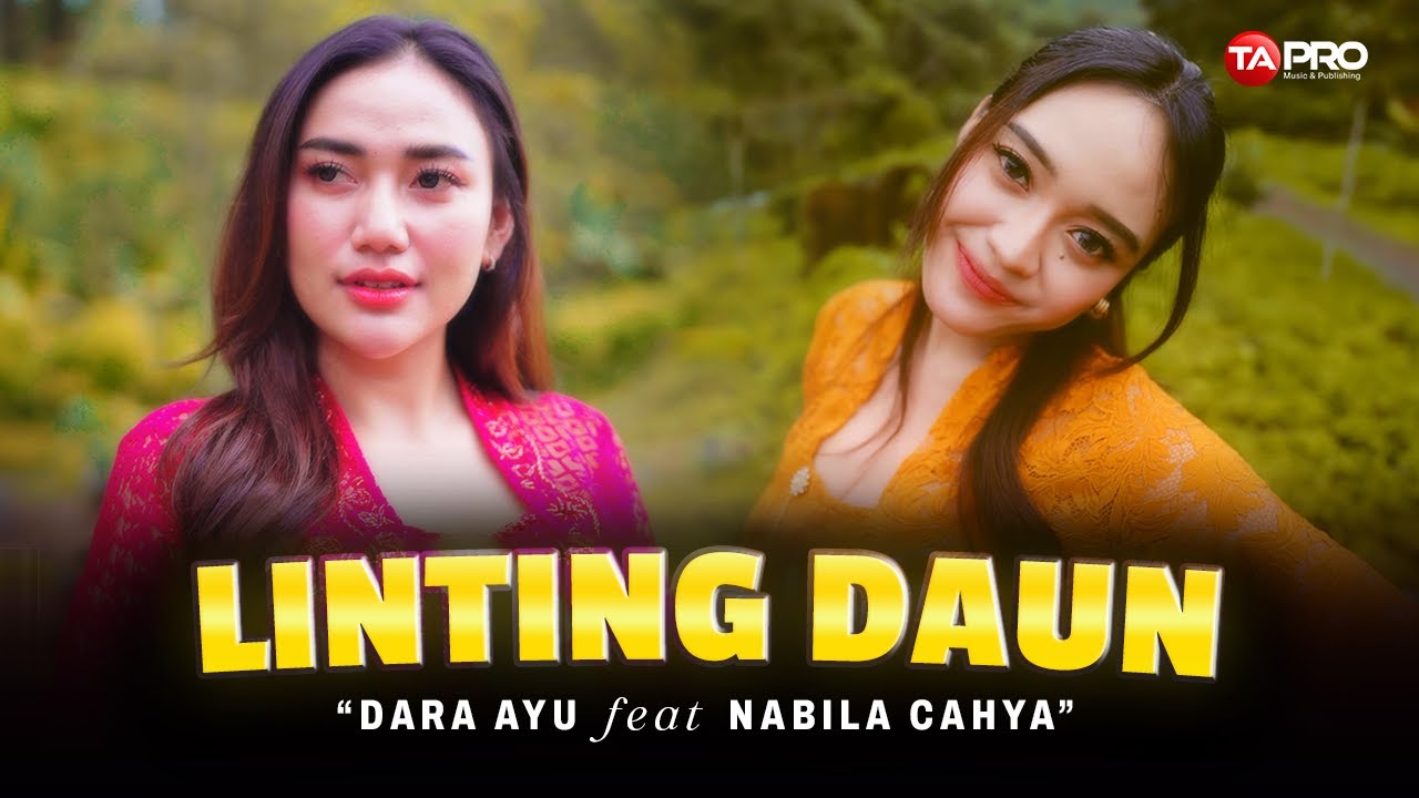 Linting Daun - Dara Ayu Feat Nabila Cahya (Official Music Video)