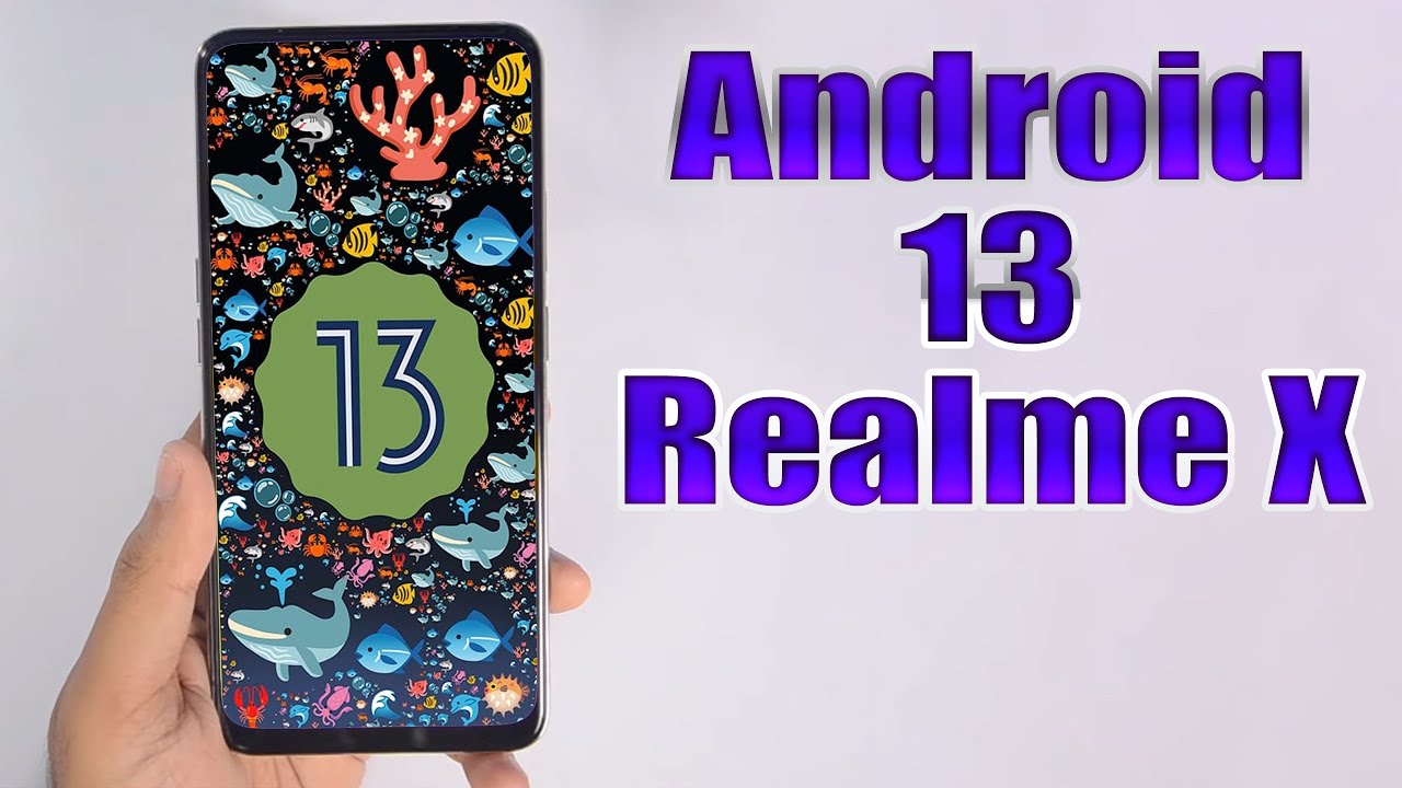 Install Android 13 on Realme X (AOSP Rom) - How to Guide!