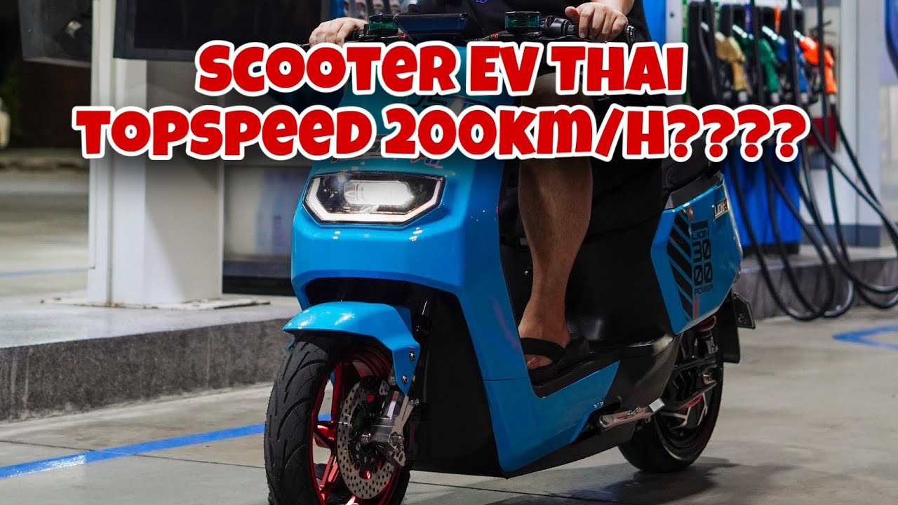 SKUTER ELEKTRIK THAILAND TOPSPEED 200KM/H??!!