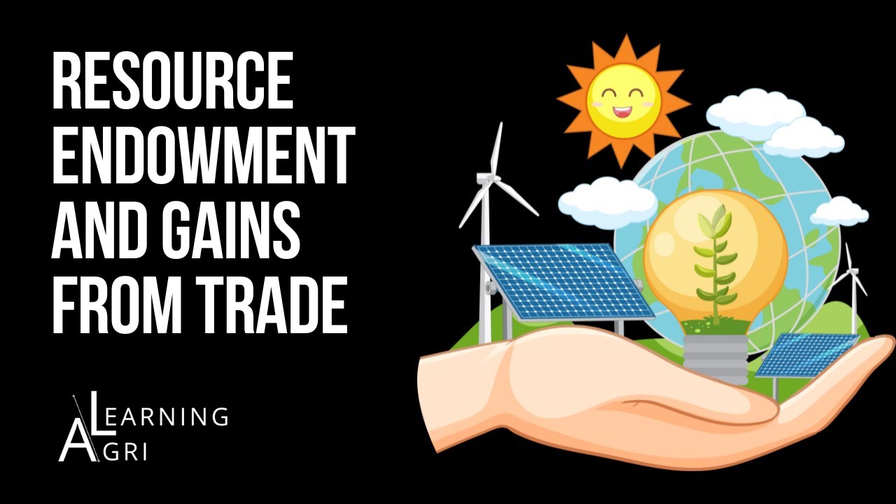 Agricultural Economics and Marketing Q & A | Resource endowment and Gains from Trade