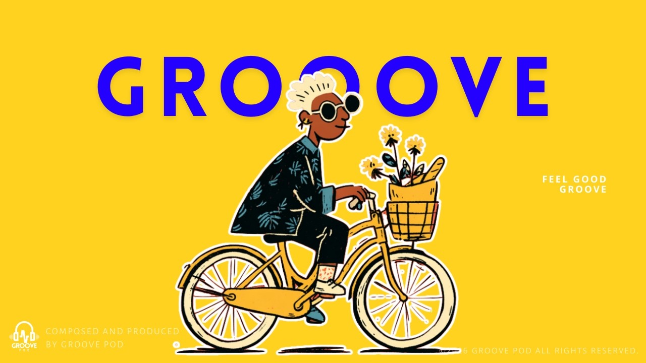 【GROOVE POP】 COZY BOUNCE| Laid-back & Jazzy | Feel-Good Groove playlist