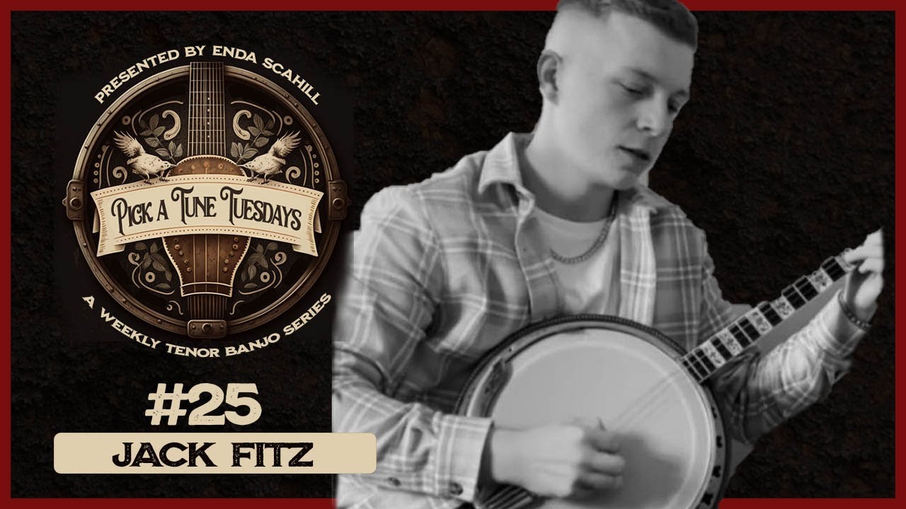 Pick A Tune Tuesday #25 Jack Fitz ~ Miss Thorntons/Farewell to Gurteen (w/ Ryan Sheridan on piano)