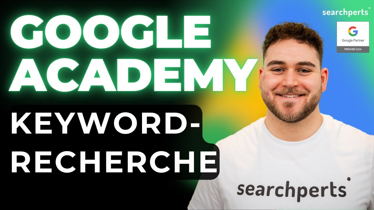 Google Ads Keywords finden - So betreibst Du 5 Sterne Keyword-Recherche