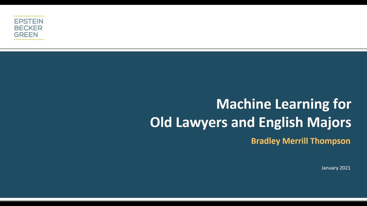 Machine Learning for Old Lawyers and English Majors