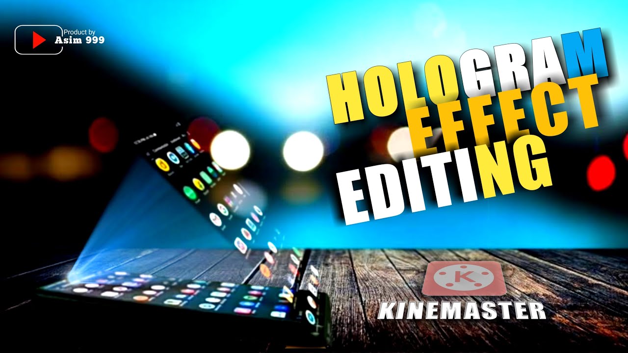 Hologram technology effect in kinemaster full tutorial || Asim999