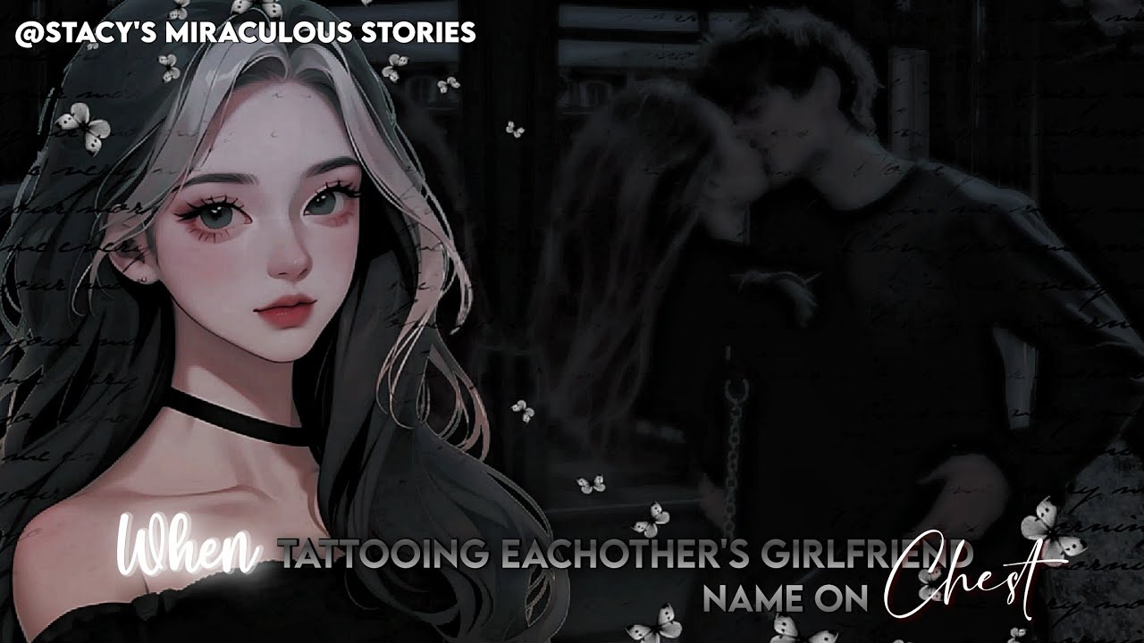 🍋||Tattooing Eachother's Girlfriend Name On Chest||OS||mlb texting story||miraculous texting story