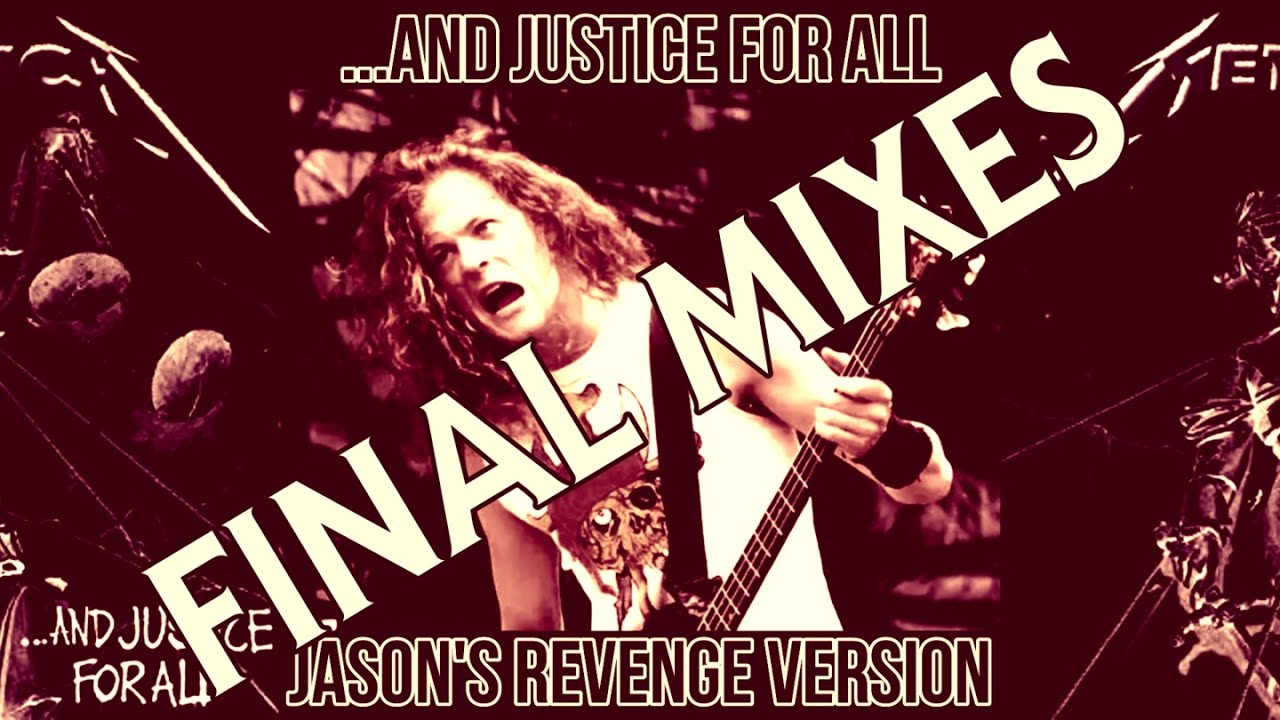 ...And Justice For All (Jason's Revenge Version)