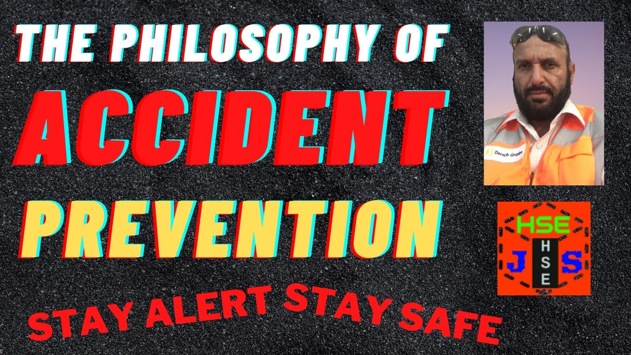 What is the philosophy of Accident Prevention? How to avoid Direct & Indirect Costs of an Accident