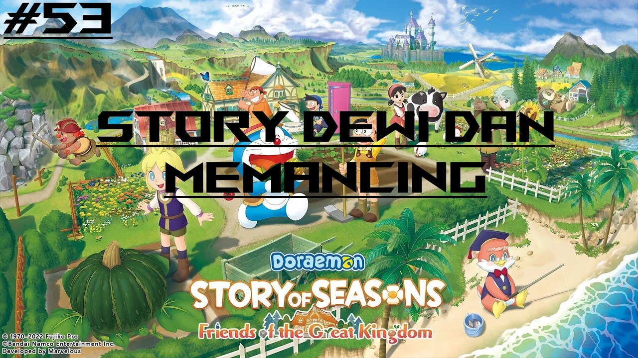 DORAEMON STORY OF SEASONS FRIENDS OF THE GREAT KINGDOM BAHASA INDONESIA