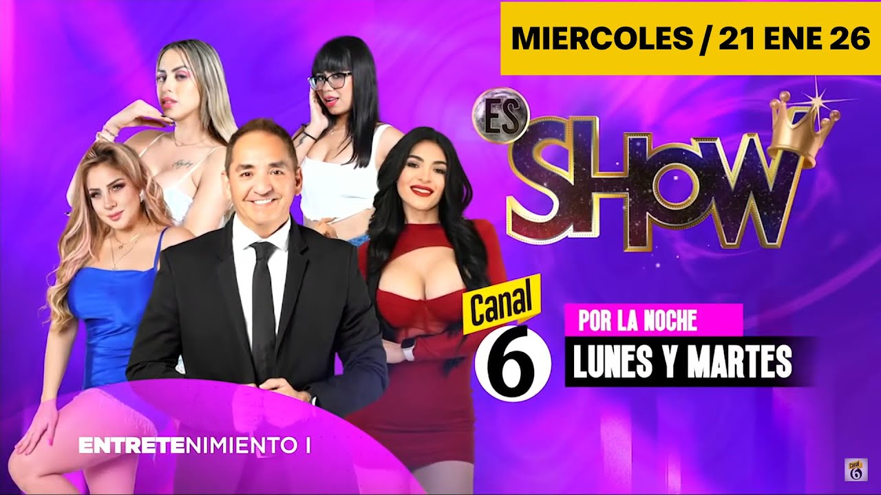 533   ES SHOW   MIERCOLES 21ENE26