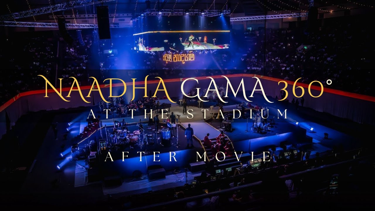 Naadha Gama 360 - OFFICIAL AFTER MOVIE
