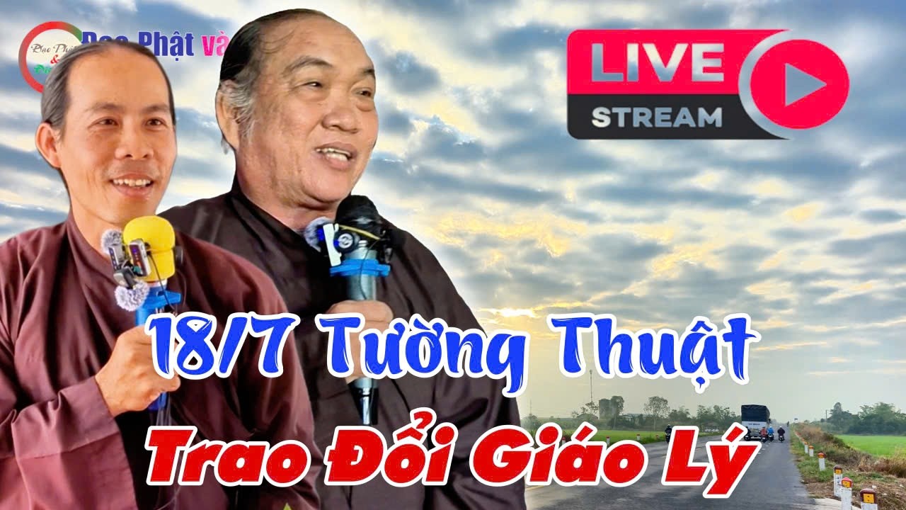 18/3 Tường Thuật Trao Đổi Giáo Lý- GV Huynh Mạnh, GV Chú 4 Phương Giải Đáp Nghi Vấn