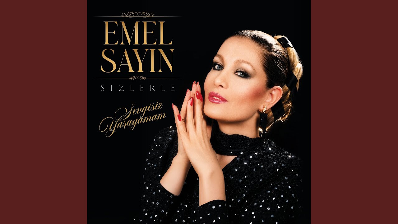 Sevgisiz Yaşayamam