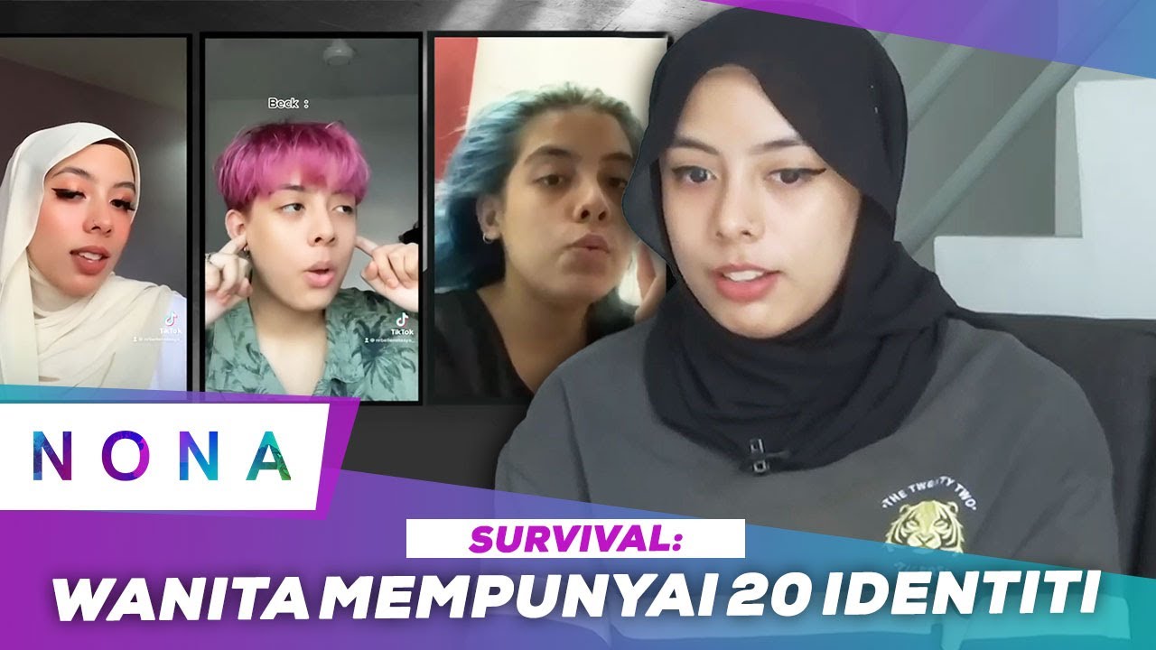 NONA | Survival: Wanita Mempunyai 20 Identiti