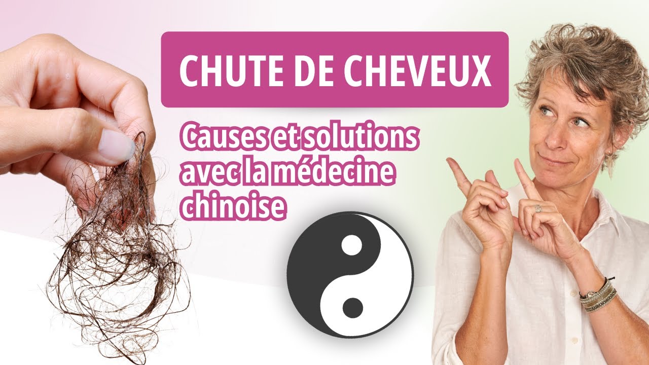 Pourquoi vos cheveux tombent selon la médecine chinoise (causes et solutions)