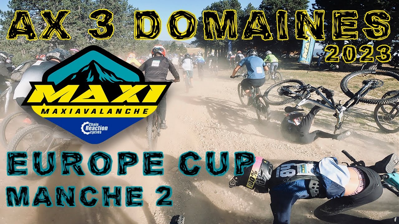 MAXIAVALANCHE AX 3 DOMAINES 2023 EUROPA CUP - COUPE DE FRANCE MANCHE 2 #4k #maxiavalanche #mtb