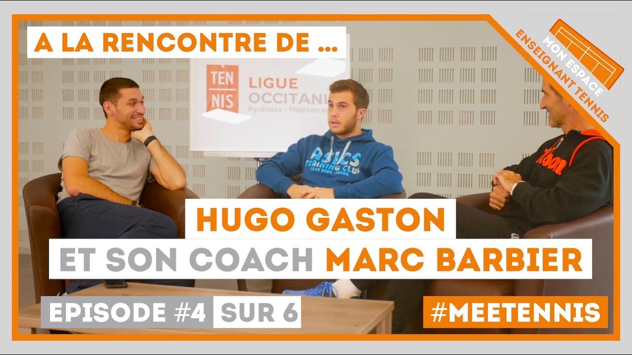 [A LA RENCONTRE DE ...] Hugo Gaston et son coach Marc Barbier (Episode 4/6)