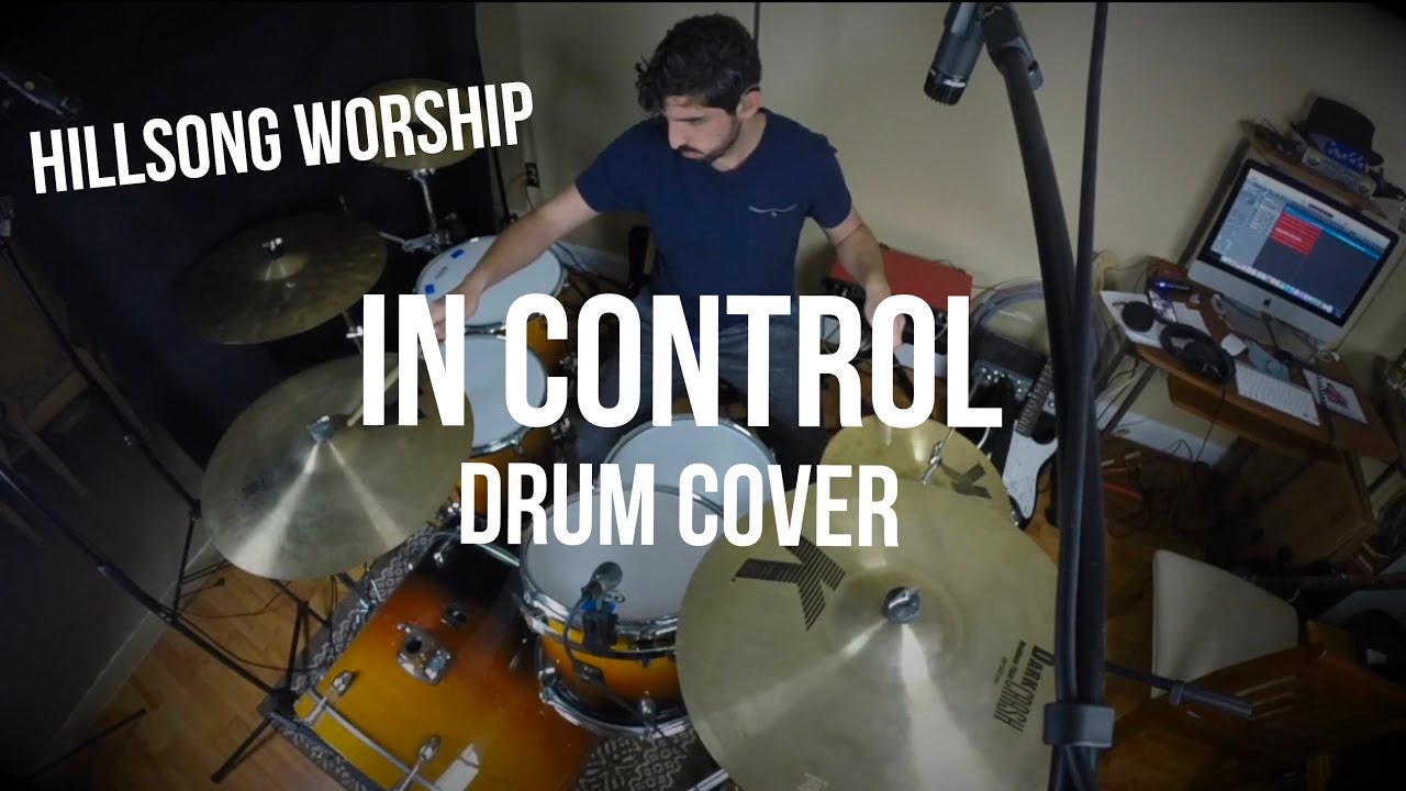 In Control - Hillsong Worship (Drum Cover)
