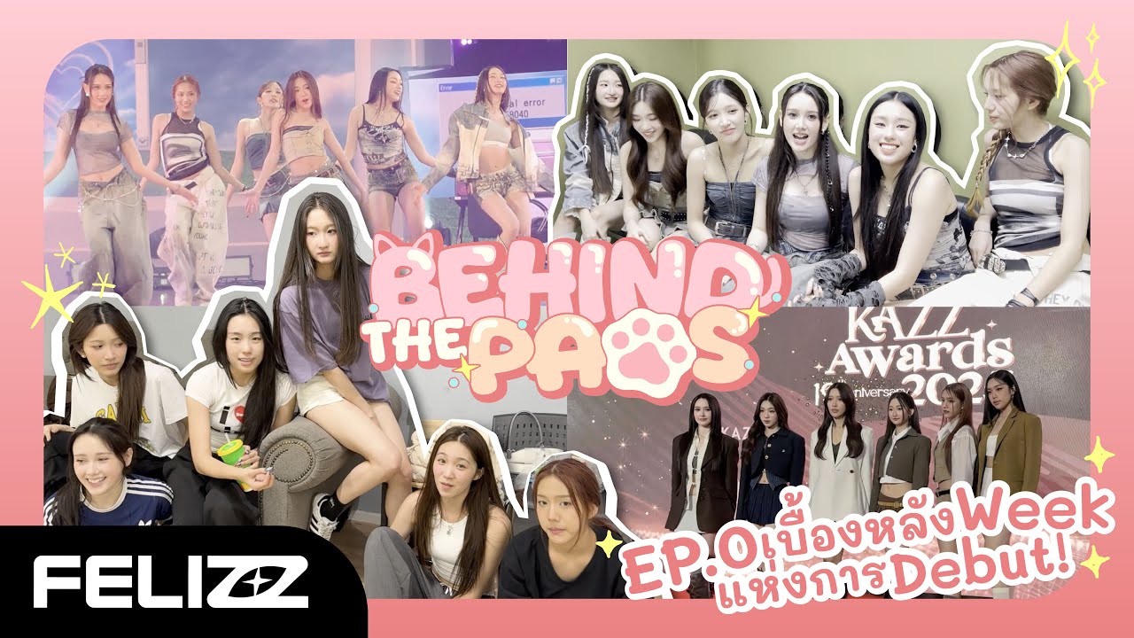 BEHIND THE PAWS EP.0 - เบื้องหลัง Week แห่งการ Debut!