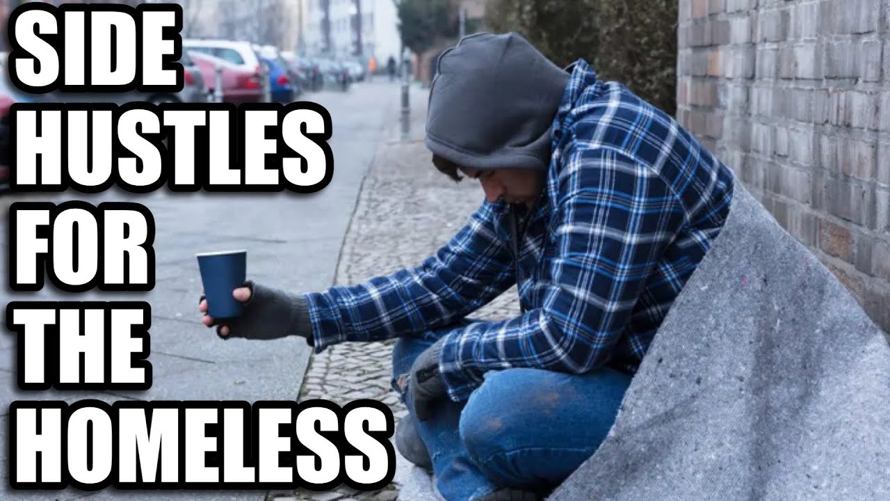 How To Make Money As A Homeless Person (9 Realistic Side Hustles)