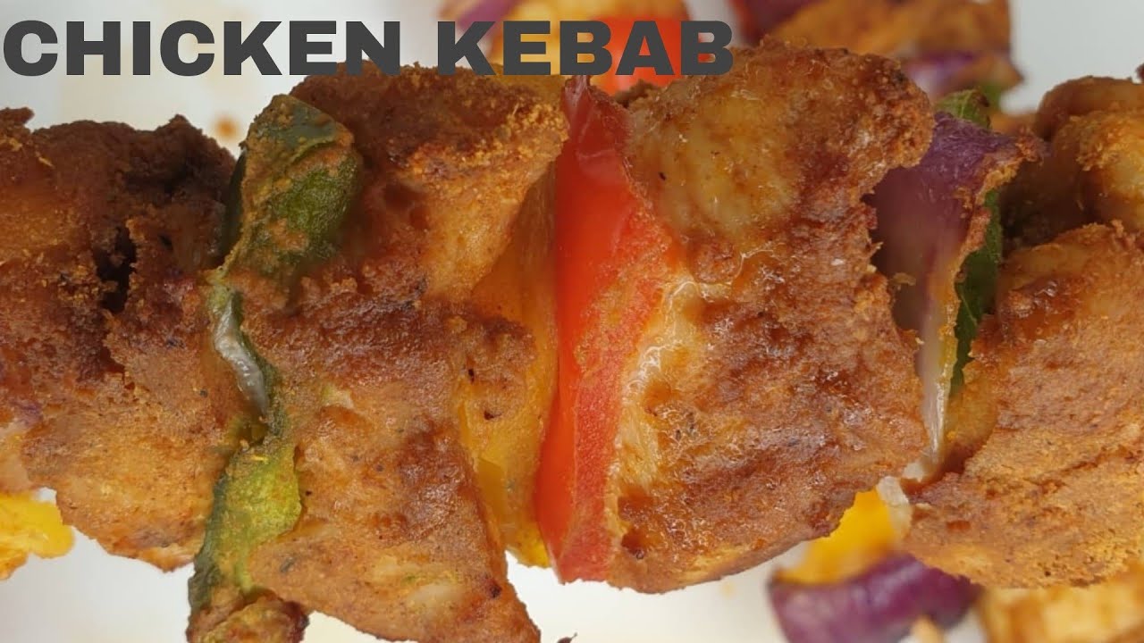 HOW TO PREPARE CHICKEN KEBAB