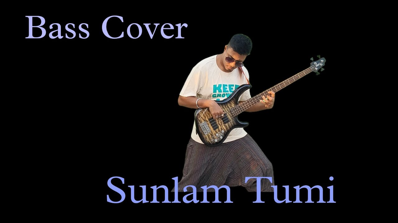 Sunlam Tumi | Pata R Moruddyan | Bass Cover | Pradipta Mitra