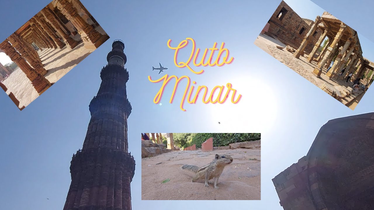 QUTUB MINAR | DELHI | SORREL LEISURE VLOGS