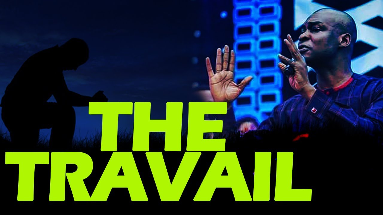 THE TRAVAIL-APOSTLE JOSHUA SELMAN NIMMAK