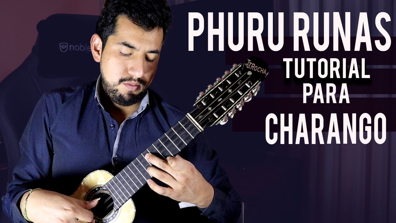 PHURU RUNAS - Ramiro De La Zerda (Tutorial para Charango)