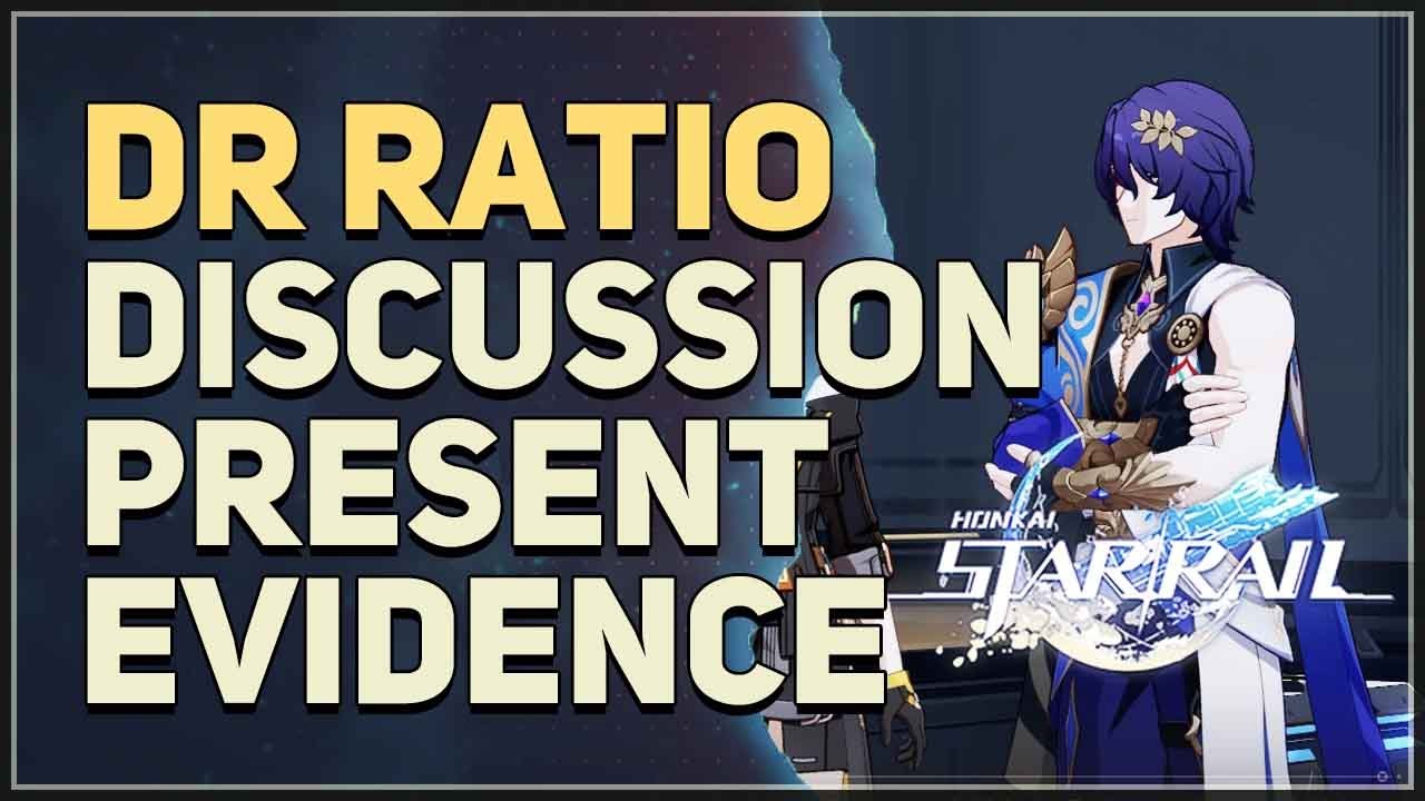 Dr Ratio Discussion Present Evidence Honkai Star Rail