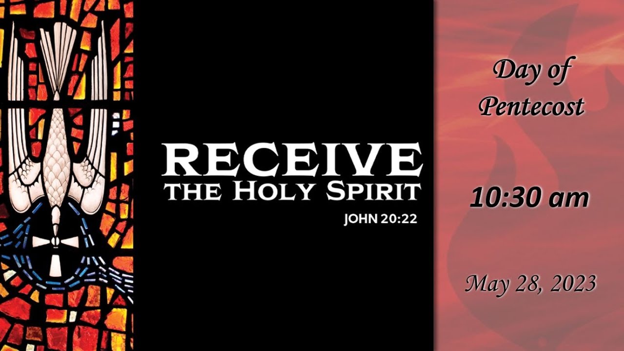 Hope Lutheran Church, Temecula 10:30am Pentecost 2023