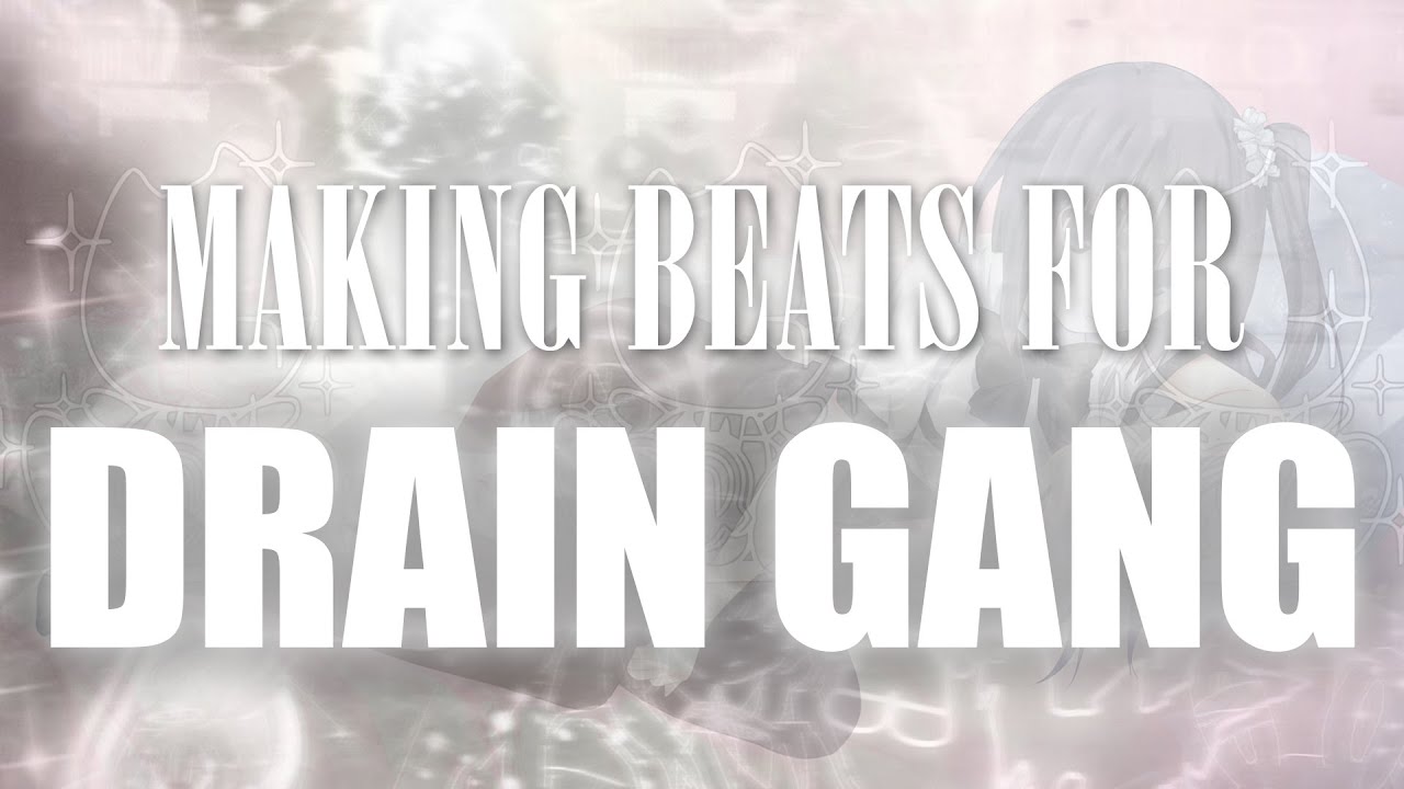 MAKING BEATS FOR DRAIN GANG IN THE STYLE OF RIPSQUAD!!! (BLADEE X ECCO2K X THAIBOY DIGITAL)