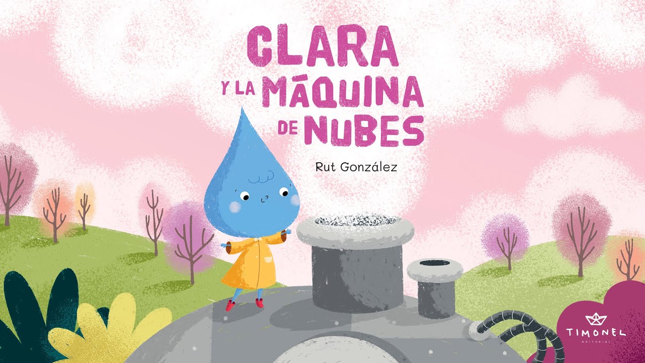 Clara y la máquina de nubes 💧☁️ | Cuentos infantiles | Cuentos para niños