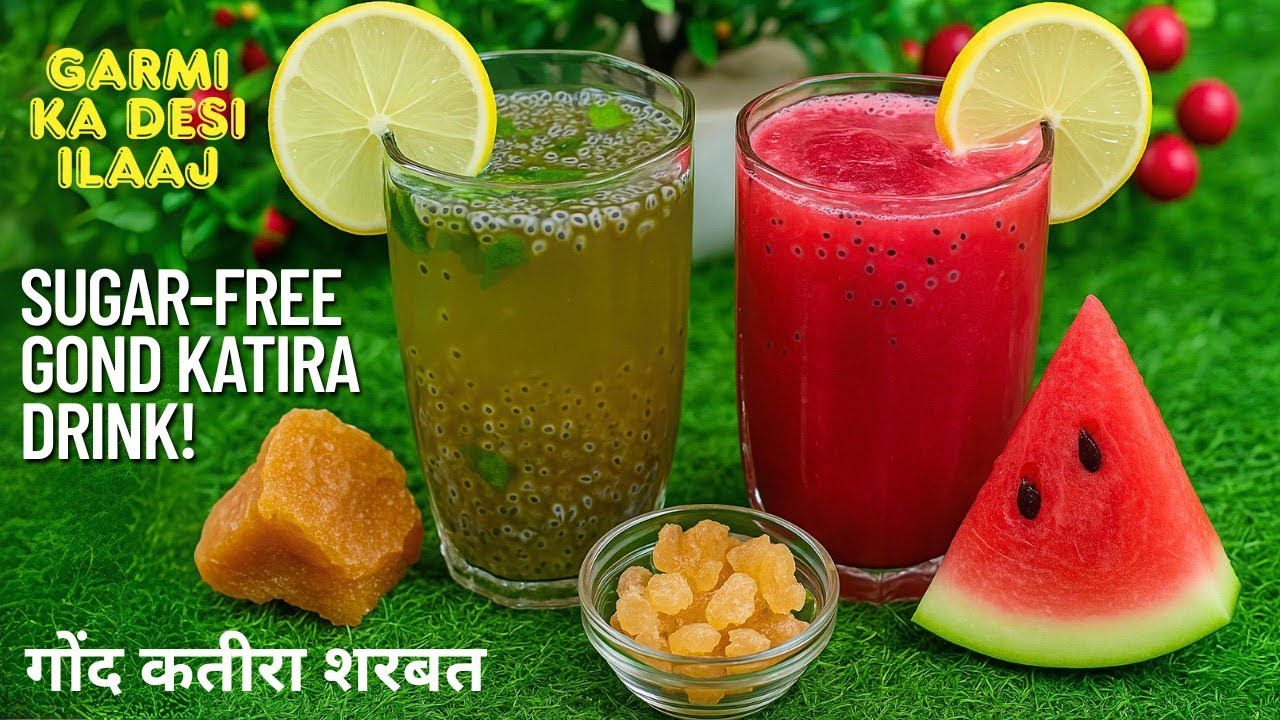 Gond Katira Sharbat Recipe &ndash; 2 Easy Sugar-Free Summer Drinks | Natural Thandak Tonic