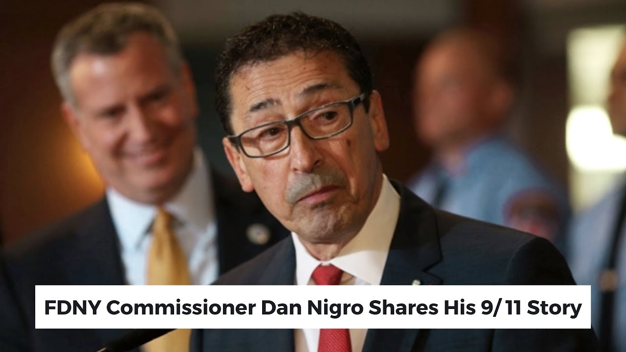 9/11 Stories: FDNY Commissioner Daniel Nigro