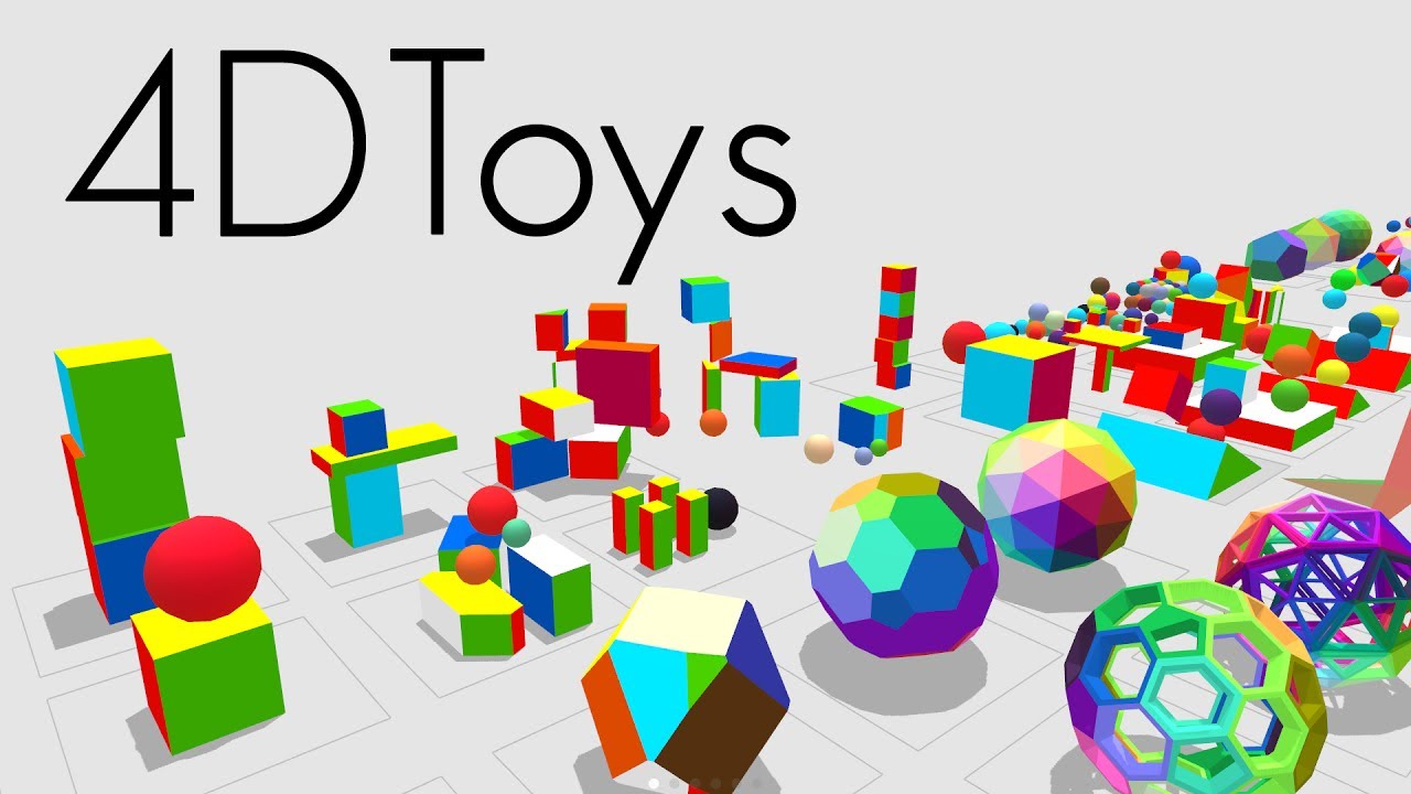 4D Toys: коробка четырехмерных игрушек (для iOS и Vive)