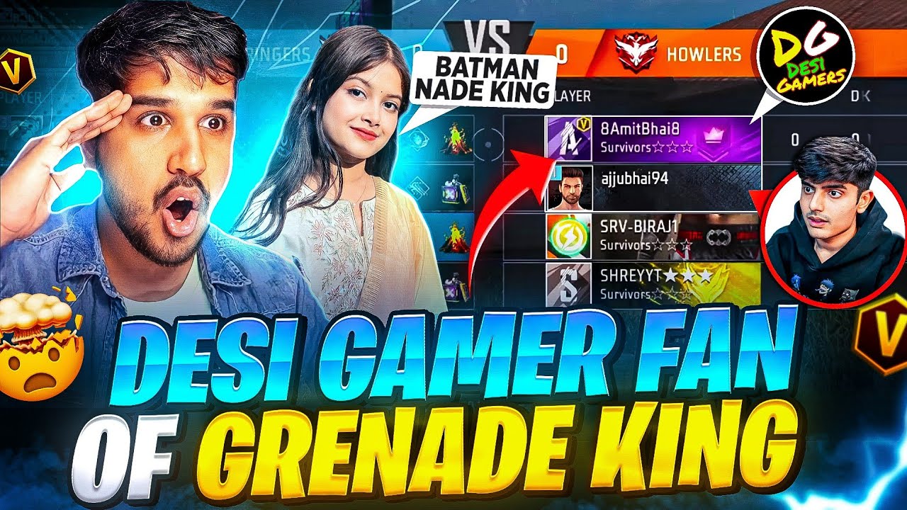 DESI GAMER 🤯 AND CUTE GIRL 👸🏻 FAN OF GRENADE 💣 KING 👑 - GARENA FREE FIRE