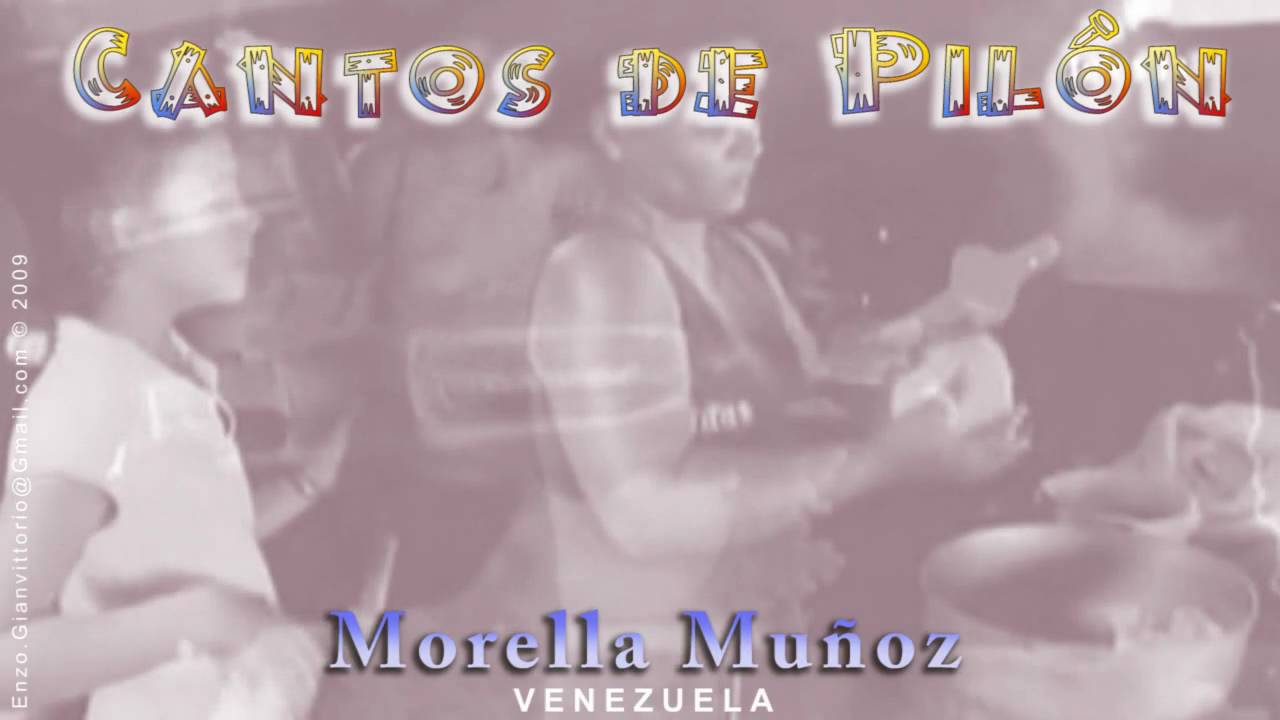 Cantos de Pilon (1) - Morella Muñoz