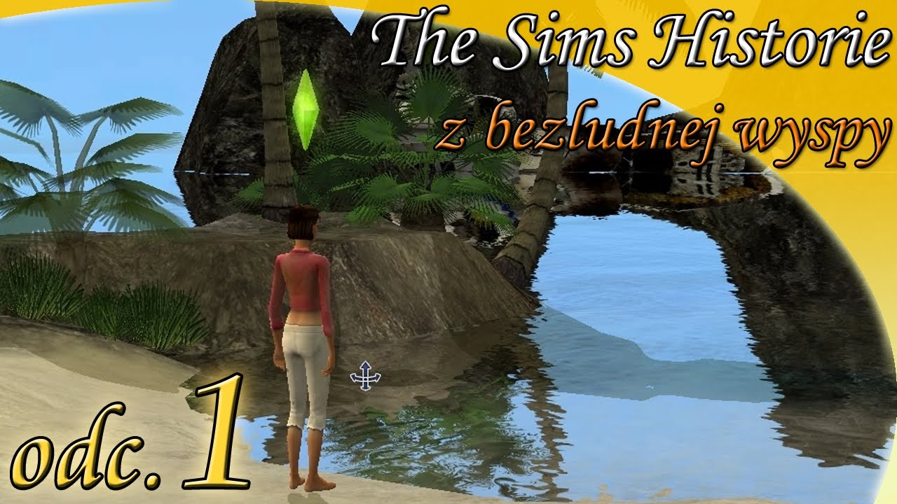 Let's Play: The Sims Historie z bezludnej wyspy odc. 1 - 