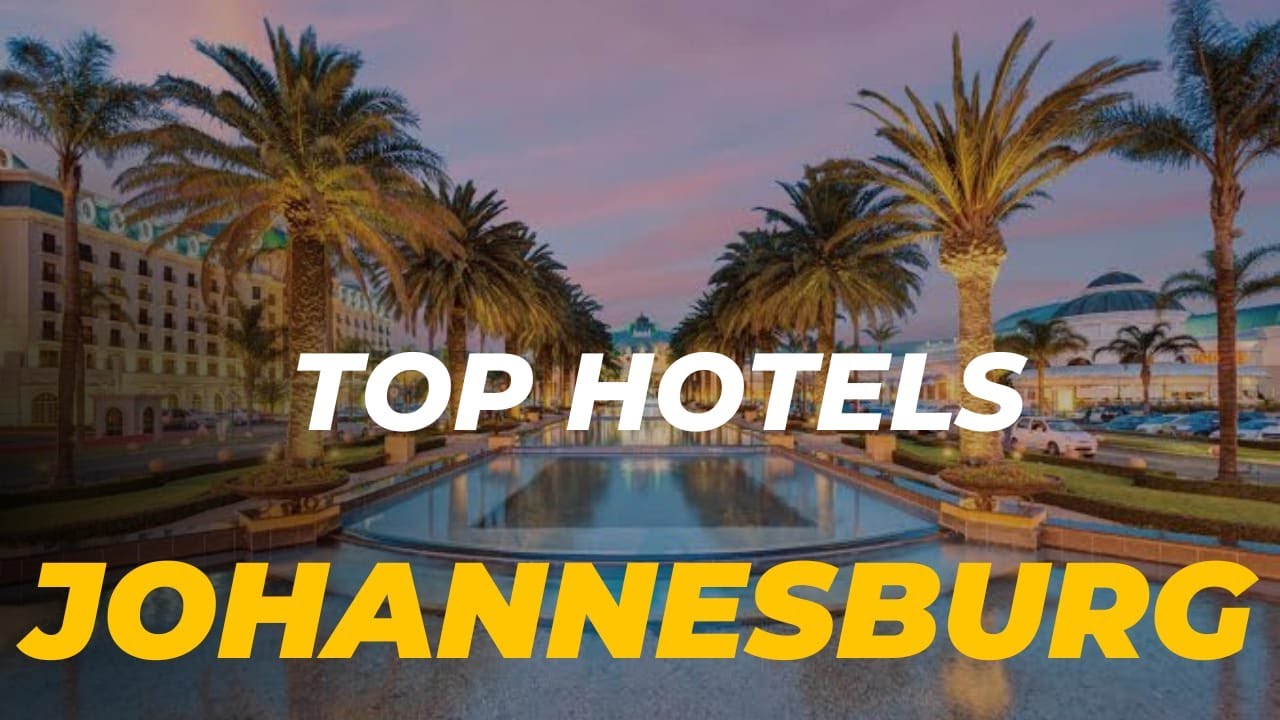 Johannesburg Hotels: Trending Now!