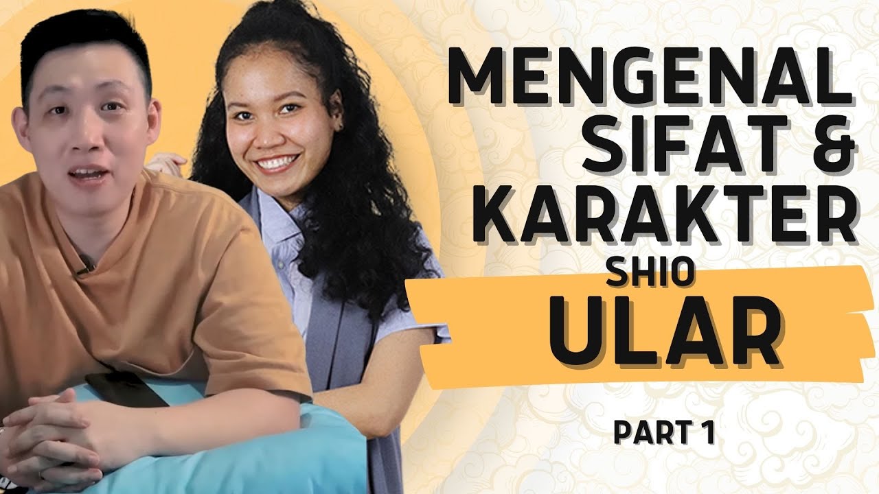 Mengenal Sifat, Karakter & Peruntungan Shio Ular bersama Kang Sing Hwat | Sonora Fengshui - Part. 1