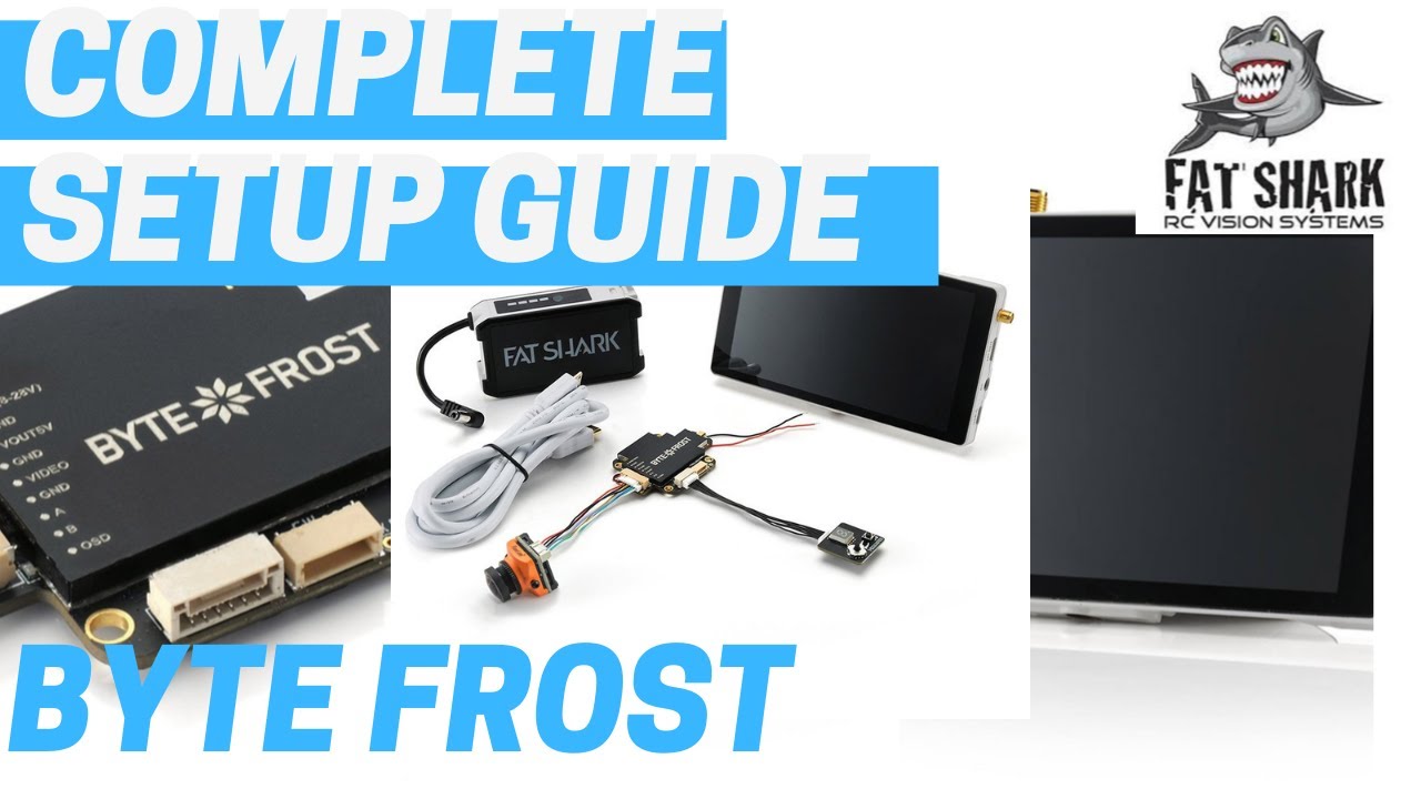 ❄️Byte Frost Complete Set Up Guide ❄️ Fat Shark Digital HD System ❄️