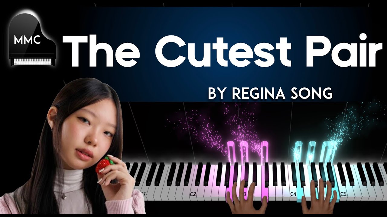 The Cutest Pair by Regina Song piano cover + sheet music + lyrics